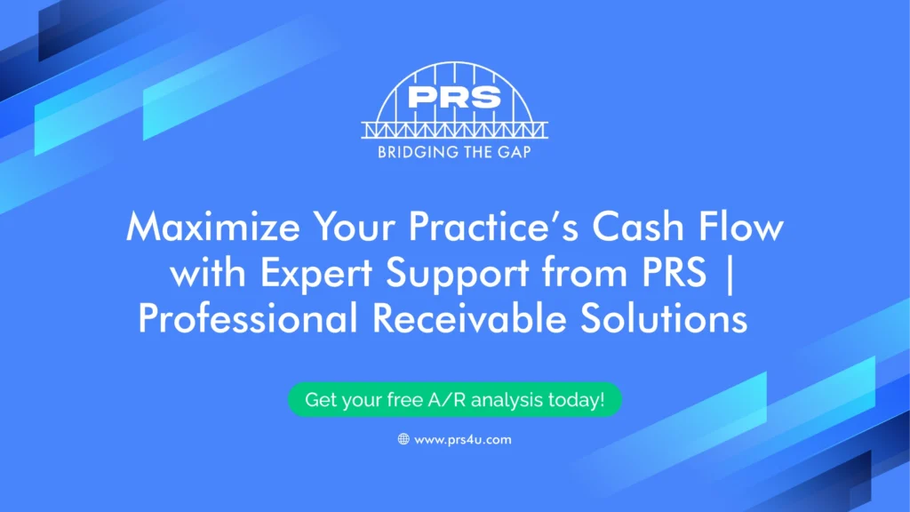 Maximize Your Practice’s Cash Flow with Expert Support from PRS _ Professional Receivable Solutions